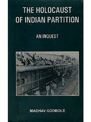 The Holocaust of Indian Partition