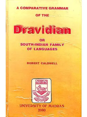 A Comparative Grammar of The Dravidian