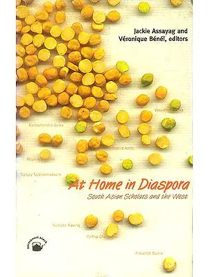 At Home in Diaspora (South Asian Scholars and The West)