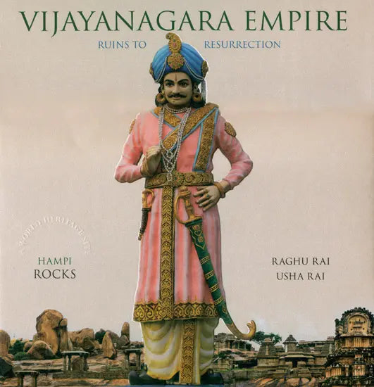 Vijayanagara Empire: Ruins to Resurrection