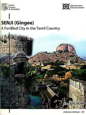 Senji : Gingee (A Fortified City in the Tamil Country)  (An Old and Rare Book)