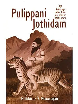 Pulippani Jothidam (300 Astrology Rules from an Ancient Tamil Work)