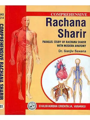 Rachana Sharir: Parallel Study of Rachana Sharir With Modern Anatomy (Set of 2 Volumes)