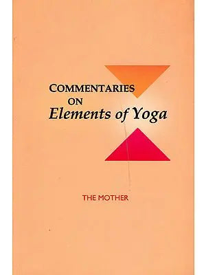 Commentaries on Elements of Yoga