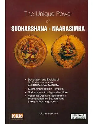 The Unique Power of Sudharshana-Naarasimha