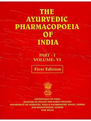 The Ayurvedic Pharmacopoeia of India (Volume VI, Part I)