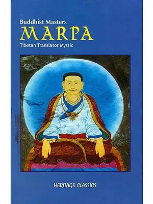 Buddhist Masters Marpa (Tibetan Translator Mystic)