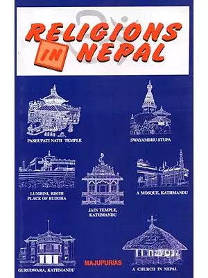 Religions in Nepal (With Reference to Religions of Tibet and India)