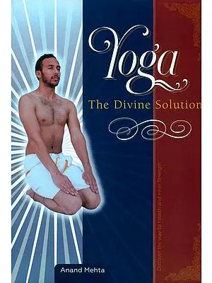 Yoga (The Divine Solution)