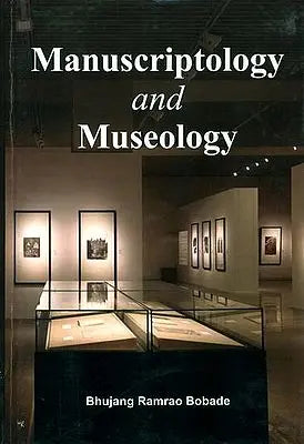 Manuscriptology and Museology