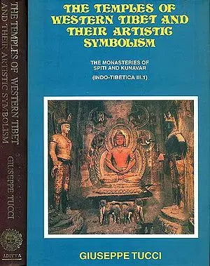 The Temples of Western Tibet and Their Artistic Symbolism (In Two Volumes)