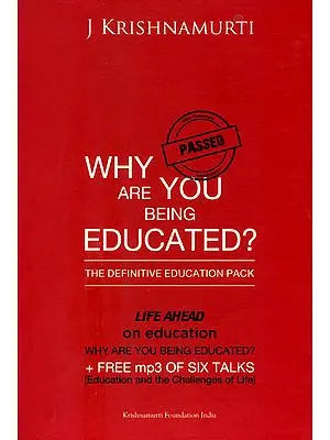 Why are You Being Educated ? - The Definitive Education Pack (Set of 3 Books with One MP3 CD)