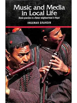 Music and Media in Local Life (Music Practice in a Newar Neighbourhood in Nepal)