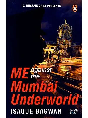 Me Against The Mumbai Underworld