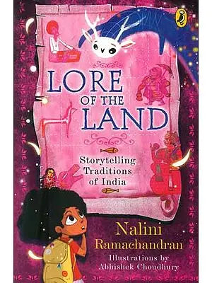 Lore of the Land (Storytelling Traditions of India)