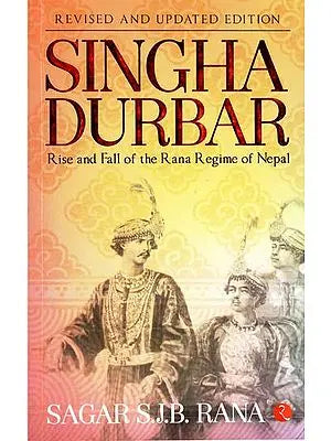 Singha Durbar (Rise and Fall of the Rana Regime of Nepal)