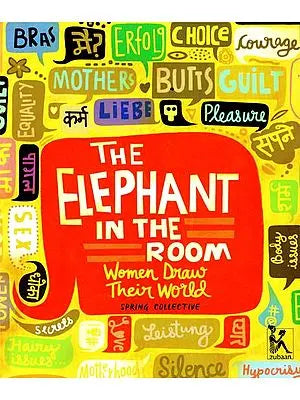 The Elephant in The Room (Women Draw Their World Picture Book)