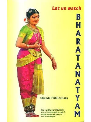 Let us Watch Bharatanatyam