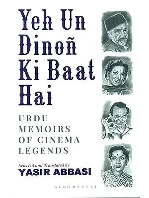 Yeh Un Dinon Ki Baat Hai-Urdu Memoirs of Cinema Legends