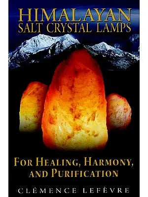 Himalayan Salt Crystal Lamps (For Healing, Harmony, and Purification)