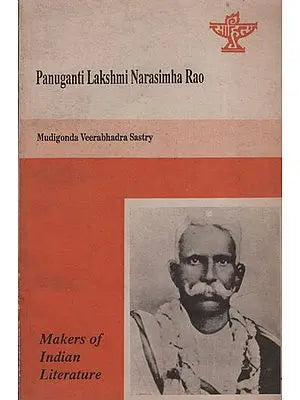 Panuganti Lakshmi Narasimha Roa(Makers of Indian Literature)