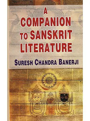 A Companion to Sanskrit Literature