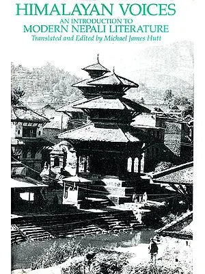 Himalayan Voices (An Introduction to Modern Nepali Literature) - Translated and Edited by Michael james Hutt