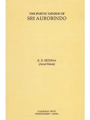 The Poetic Genius of Sri Aurobindo