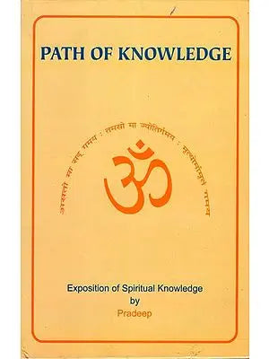 Path of Knowledge (Exposition of Spiritual Knowledge)