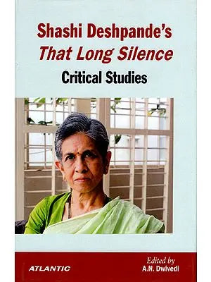 Shashi Deshpandes That Long Silence (Critical Studies)