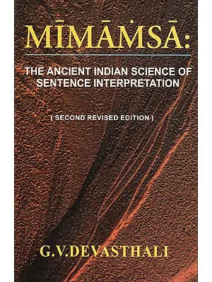 Mimamsa: The Ancient Indian Science of Sentence Interpretation