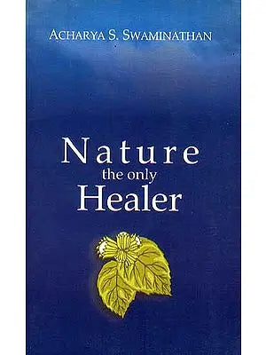 Nature The Only Healer