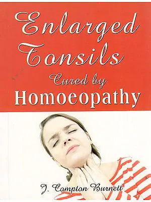 Enlarged Tonsils Cured by Homoeopathy