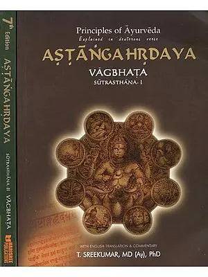 Astanga Hrdaya Vagbhata- Principles of Ayurveda Explained in Dexterous Verse (Set of 2 Volumes)