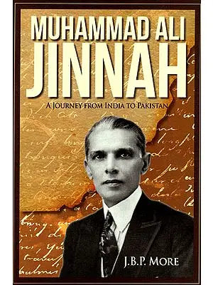 Muhammad Ali Jinnah- A Journey from India to Pakistan