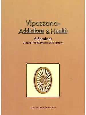 Vipassana- Addictions & Health