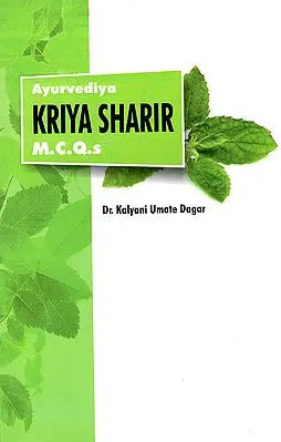 Ayurvediya Kriya Sharir- M.C.Q.s