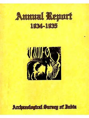 Annual Report of Archaeological Survey of India (1934-35)