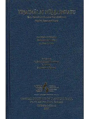 Tinaimalal Nurraimpatu (Text, Transliteration and Translations in English Verse and Prose)