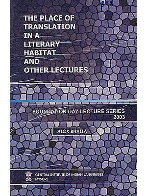 The Places of Translation in A Literary Habitat and Other Lectures