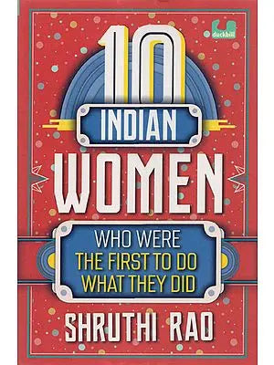 10 Indian Women (Who Where The First To Do What They Did)