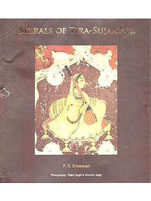 Murals of Tira-Sujanpur (An Old and Rare Book)
