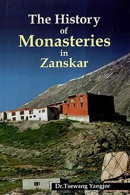 The History of Monasteries in Zanskar