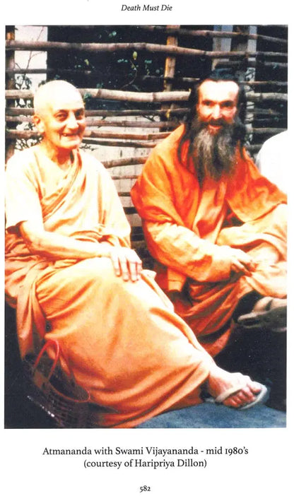 Death Must Die (Shree Anandamayee Ma and The Guru Disciple Relationship: A Devotee's Journey)