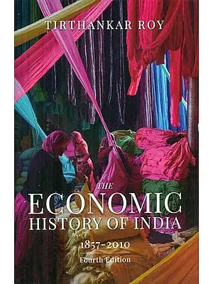 The Economic History of India - 1857-2010