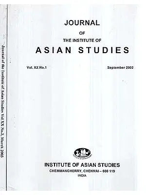 Journal of The Institute of Asian Studies- Vol- XX No.1,2 September 2002,03 (Set of 2 Volumes)
