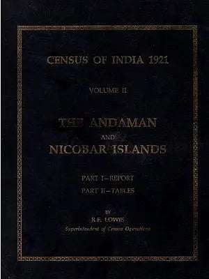 Census of India 1921 Volume II- The Andaman and Nicobar Islands