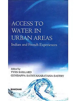 Access to Water in Urban Areas- Indian and French Experiences