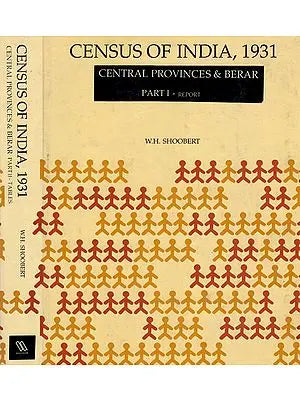 Census of India, 1931- Central Provinces & Berar (A Set of 2 Volumes)