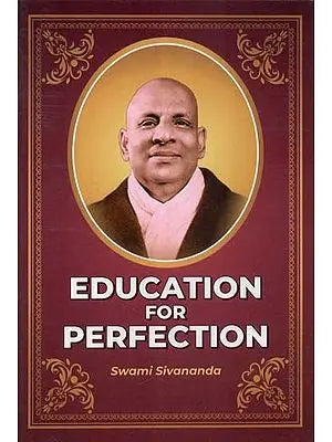 Education for Perfection